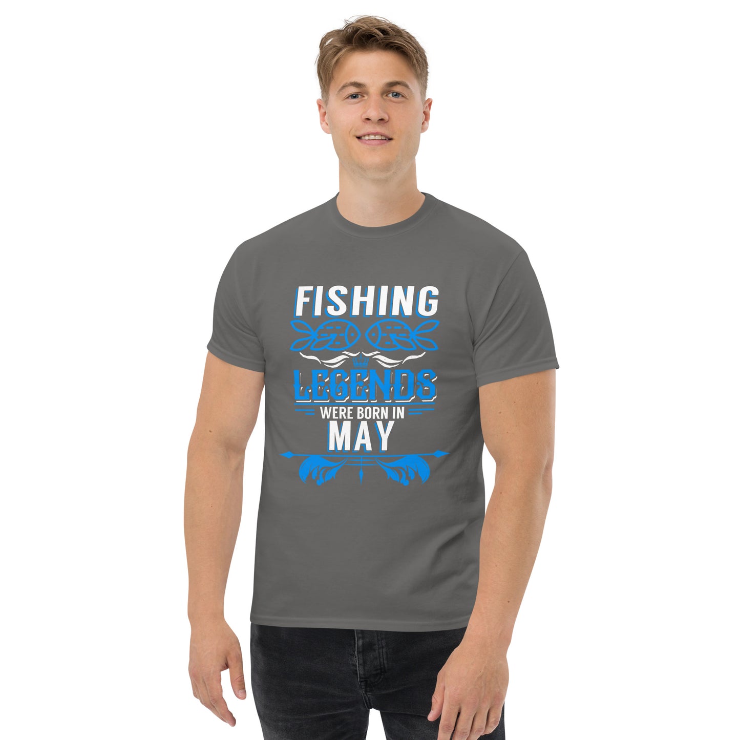 Fishing Legends Were Born In May T-Shirt