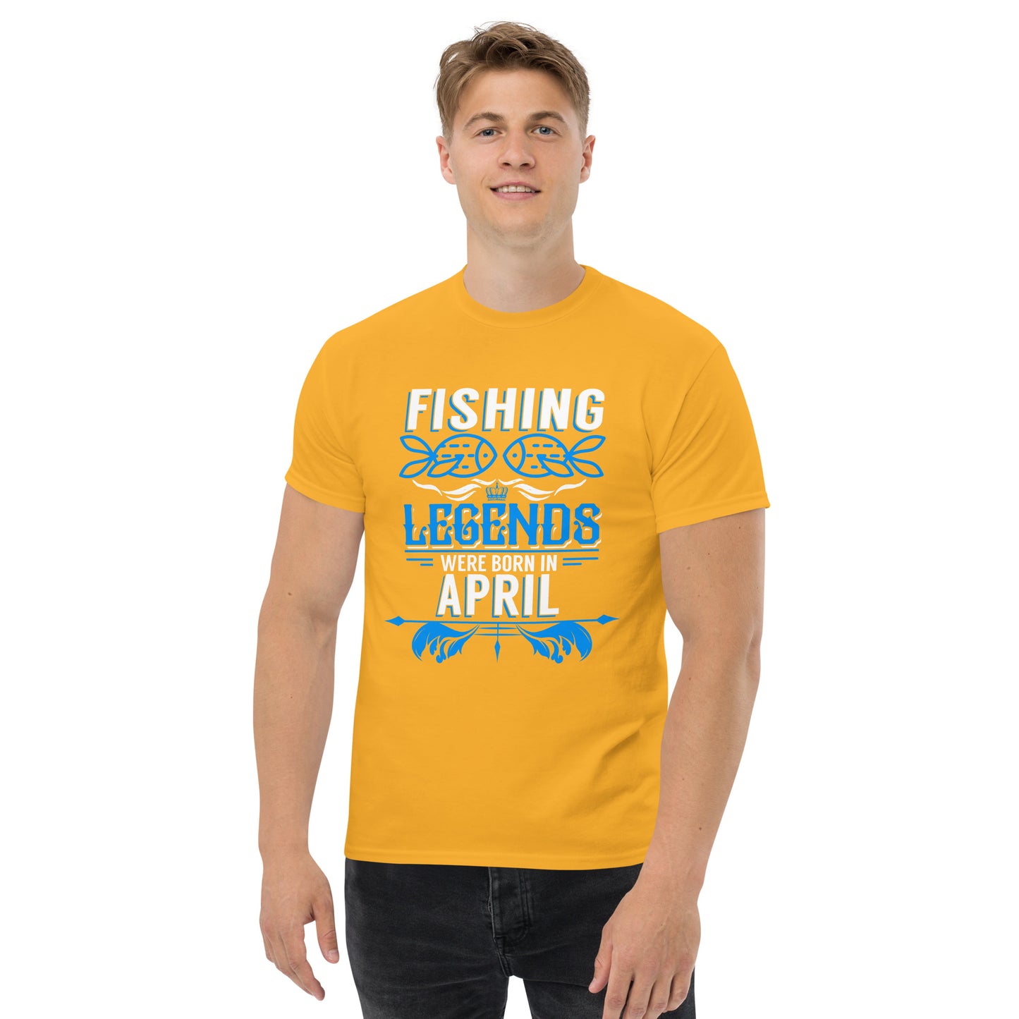 Fishing Legends Were Born In April T-Shirt